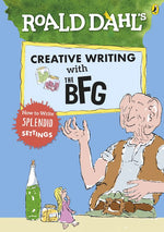 Creative Writing with the BFG: How to Write Splendid Settings (Roald Dahl Activity Book)