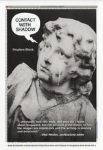 Exhibition - Contact With Shadow