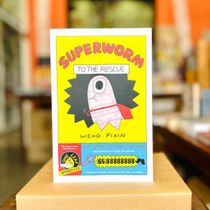 Book Launch: Superworm to the Rescue! with Weng Pixin
