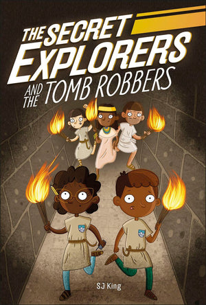 The Secret Explorers and the Tomb Robbers (Book #03)