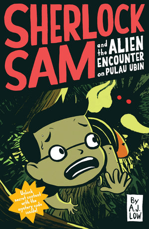 Cover of chapter book 'Sherlock Sam and the Alien Encounter on Pulau Ubin' by A. J. Low and Drewscape