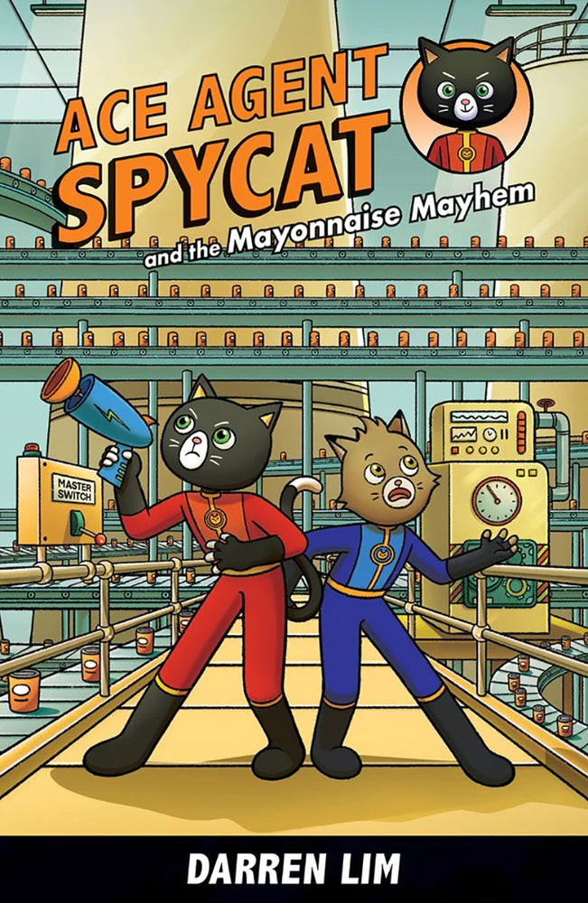 Ace Agent Spycat and the Mayonnaise Mayhem (#2)