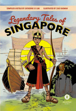 Cover of graphic novel 'Legendary Tales of Singapore' by Catherine GS Lim and Zaki Ragman