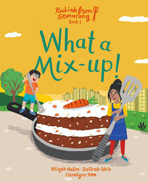 Cover of picture book 'What a Mix-Up!' by Atiqah Halim, Zafirah Idris, and Carolynn Yoe