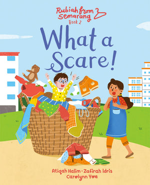 Cover of picture book 'What a Scare!' by Atiqah Halim, Zafirah Idris, and Carolynn Yoe