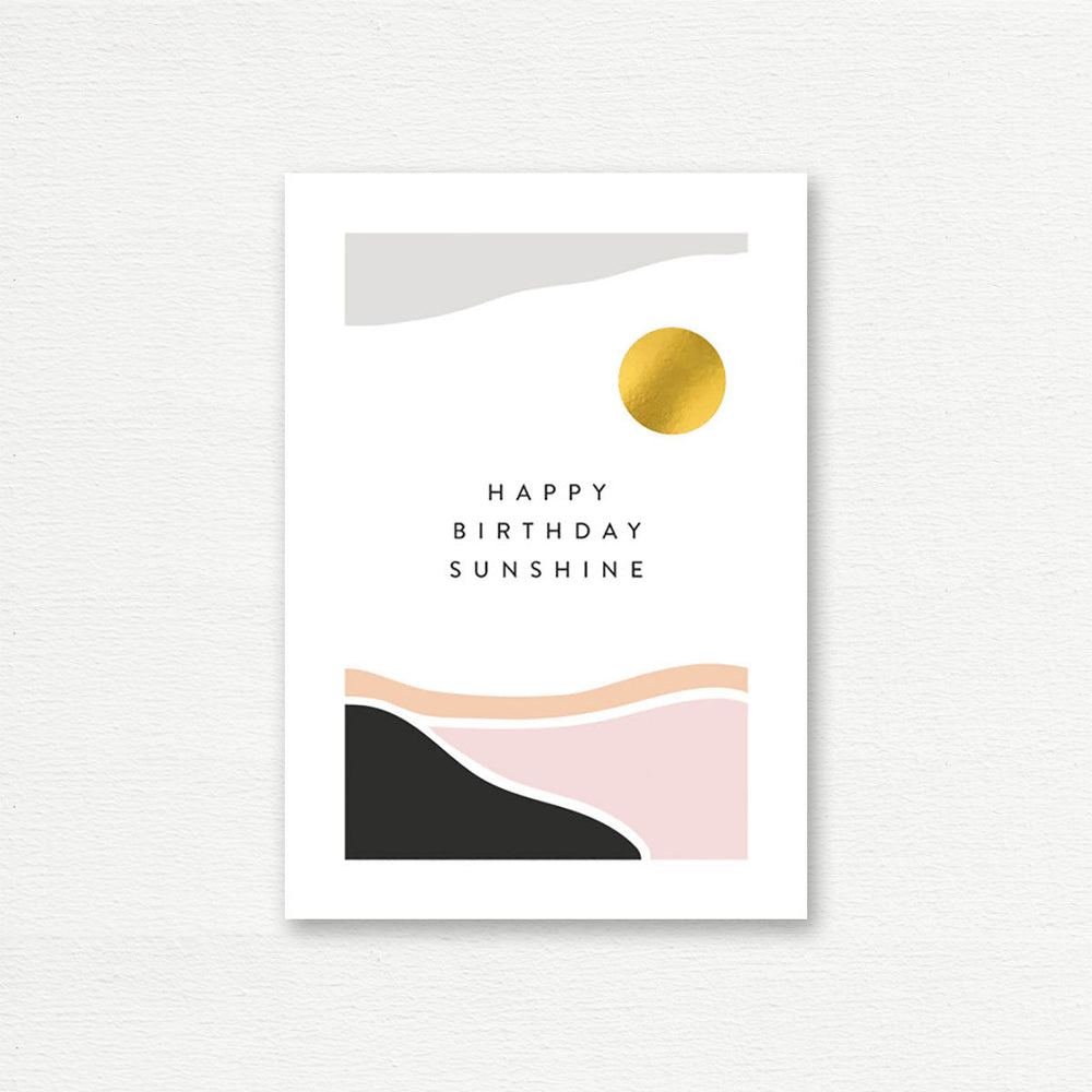 BIRTHDAY CARD <br> Happy Birthday Sunshine!