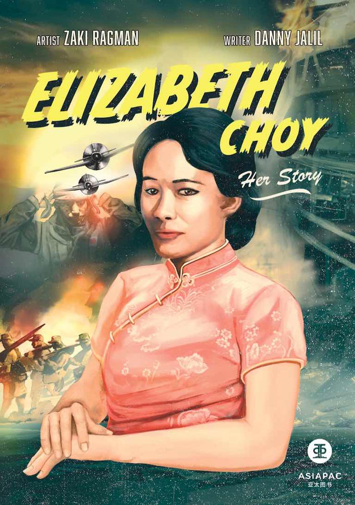 Cover of graphic novel 'Elizabeth Choy: Her Story' by Danny Jalil and Zaki Ragman