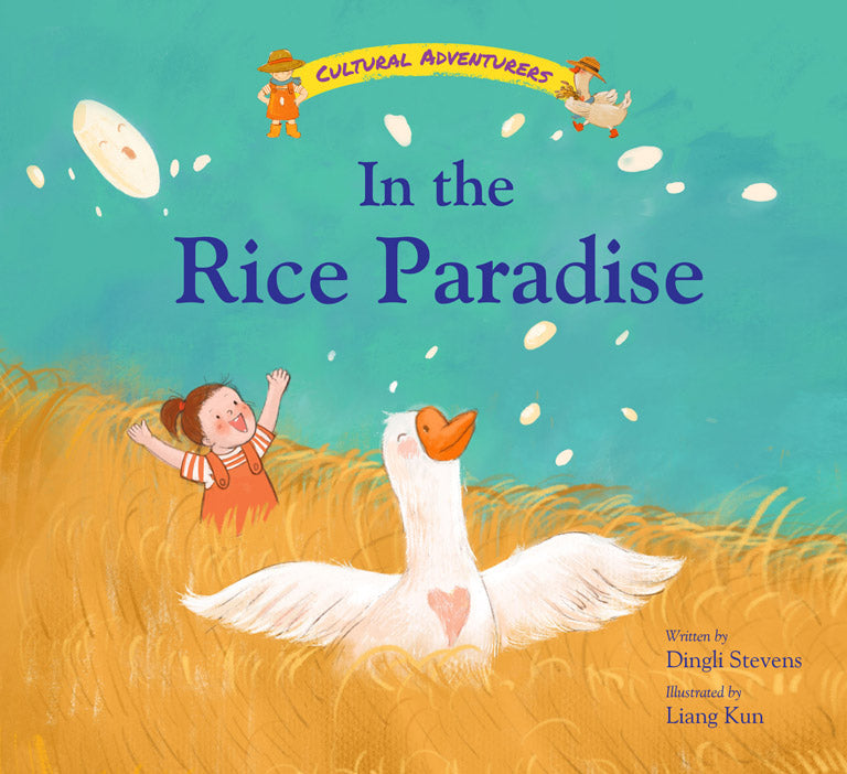 Cover of picture book 'Cultural Adventurers: In the Rice Paradise' by Dingli Stevens and Liang Kun