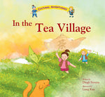 In the Tea Village (Cultural Adventurers 2)