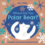 Eco Baby: Where Are You Polar Bear?