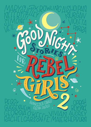 Cover of biography picture book 'Good Night Stories for Rebel Girls 2' by Elena Favilli and Francesca Cavallo