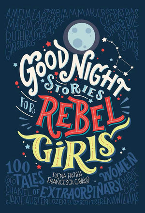 Cover of biography picture book 'Good Night Stories for Rebel Girls' by Elena Favilli and Francesca Cavallo
