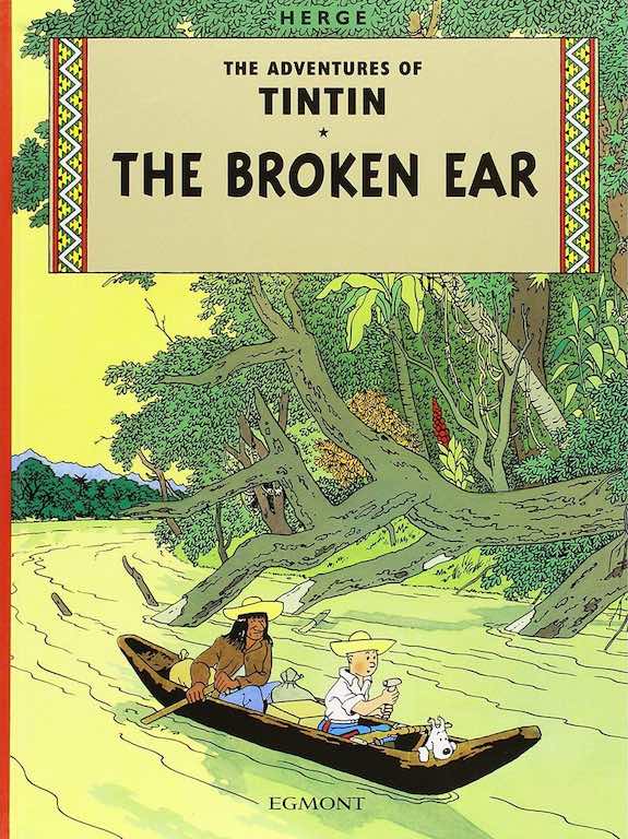 Cover of graphic novel 'The Adventures of Tintin: The Broken Ear' by Hergé