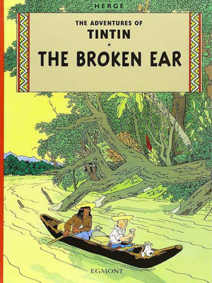 Cover of graphic novel 'The Adventures of Tintin: The Broken Ear' by Hergé