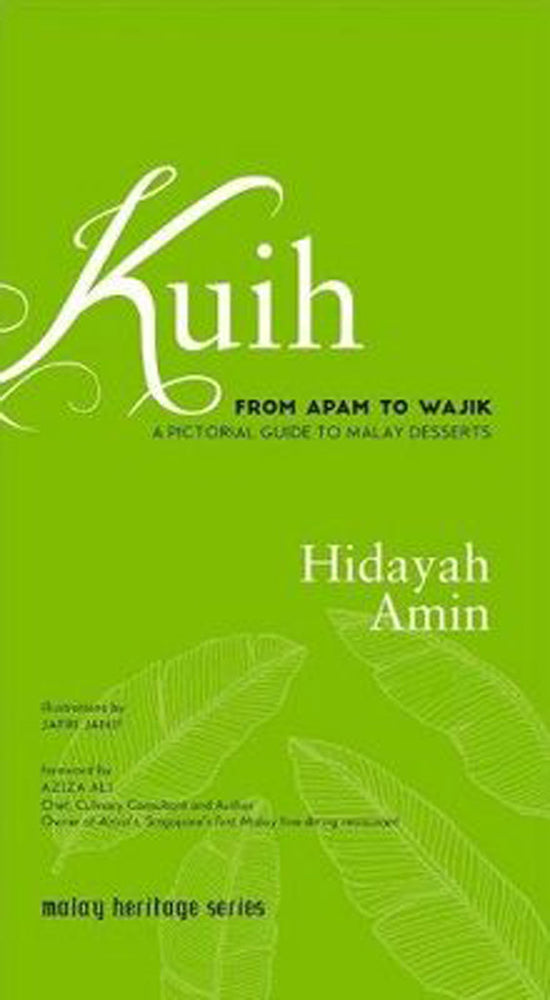 Cover of non-fiction book 'Kuih: From Apam to Wajik' by Hidayah Amin and Jafri Janif