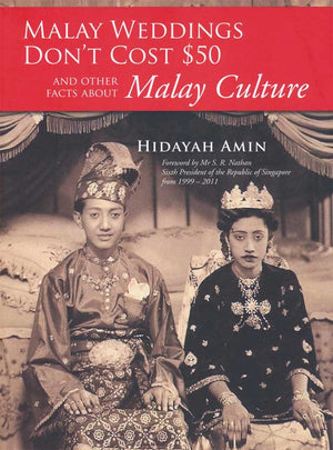 Cover of non-fiction book 'Malay Weddings Don't Cost $50 and Other Facts About Malay Culture' by Hidayah Amin