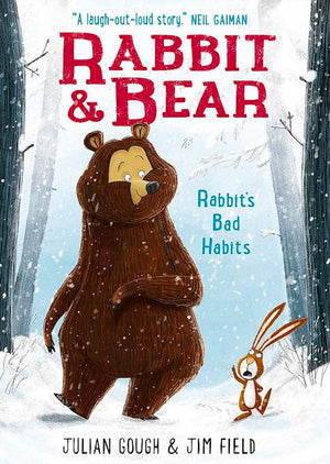 Cover of early reader chapter book 'Rabbit & Bear: Rabbit's Bad Habits' by Julian Gough and Jim Field