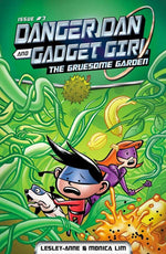Danger Dan and Gadget Girl: The Gruesome Garden (Danger Dan and Gadget Girl 3)