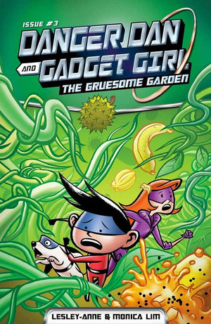 Cover of chapter book 'Danger Dan and Gadget Girl: The Gruesome Garden' by Lesley-Anne, Monica Lim, and Elvin Ching