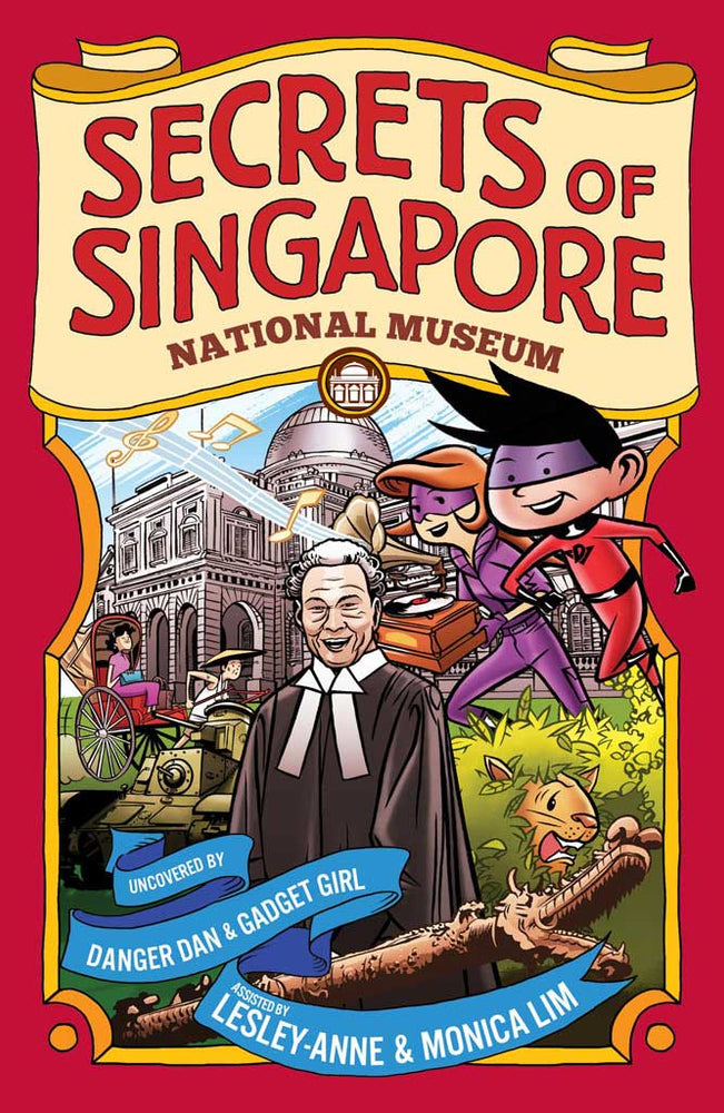 Cover of non-fiction book 'Secrets of Singapore: National Museum' by Lesley-Anne, Monica Lim, and Elvin Ching