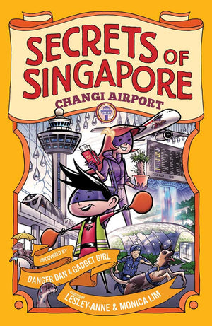 Cover of non-fiction book 'Secrets of Singapore: Changi Airport' by Lesley-Anne, Monica Lim, and Elvin Ching