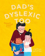 Dad's Dyslexic Too (Emma & Ginger 4)