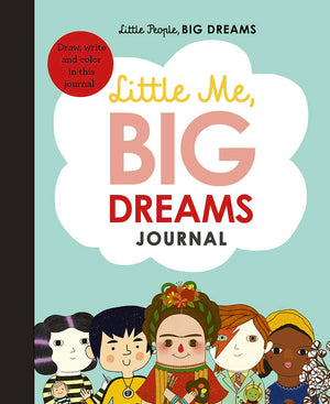 Little People, BIG DREAMS Journal