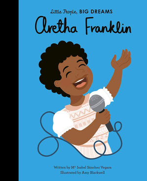 Little People, BIG DREAMS: Aretha Franklin