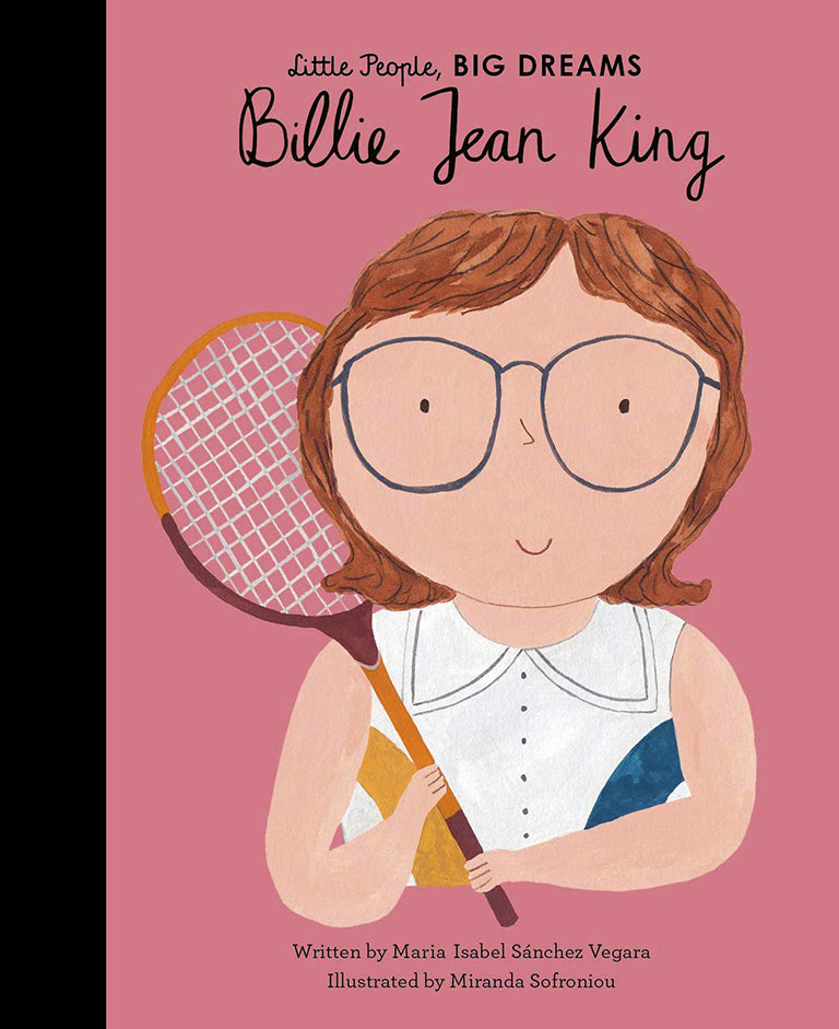 Little People, BIG DREAMS: Billie Jean King
