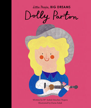 Little People, BIG DREAMS: Dolly Parton