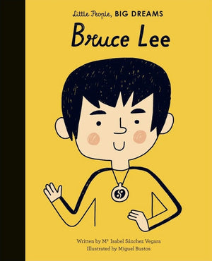 Cover of picture book 'Little People, BIG DREAMS: Bruce Lee' by Maria Isabel Sanchez Vegara and Miguel Bustos