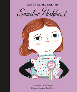Little People, BIG DREAMS: Emmeline Pankhurst