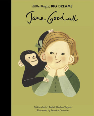 Little People, BIG DREAMS: Jane Goodall