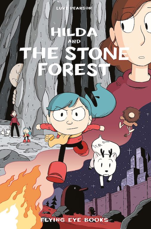 Cover of graphic novel 'Hilda and the Stone Forest' by Luke Pearson