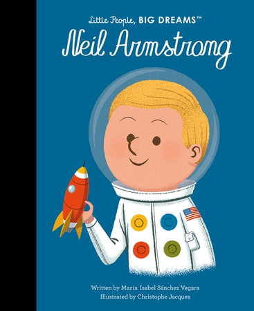 Little People, BIG DREAMS: Neil Armstrong | Books