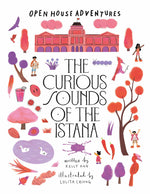 OPEN HOUSE ADVENTURES SERIES: The Curious Sounds of the Istana