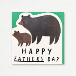 FATHER'S DAY CARD <br> Happy Father's Day BEARS