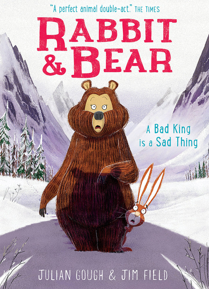 A Bad King is a Sad Thing (Rabbit & Bear 5)