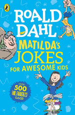 Matilda's Jokes for Awesome Kids (Roald Dahl Joke Book)