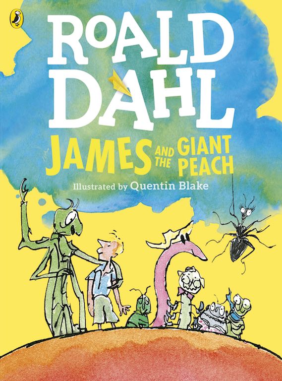 Cover of chapter book 'James and the Giant Peach' by Roald Dahl and Quentin Blake