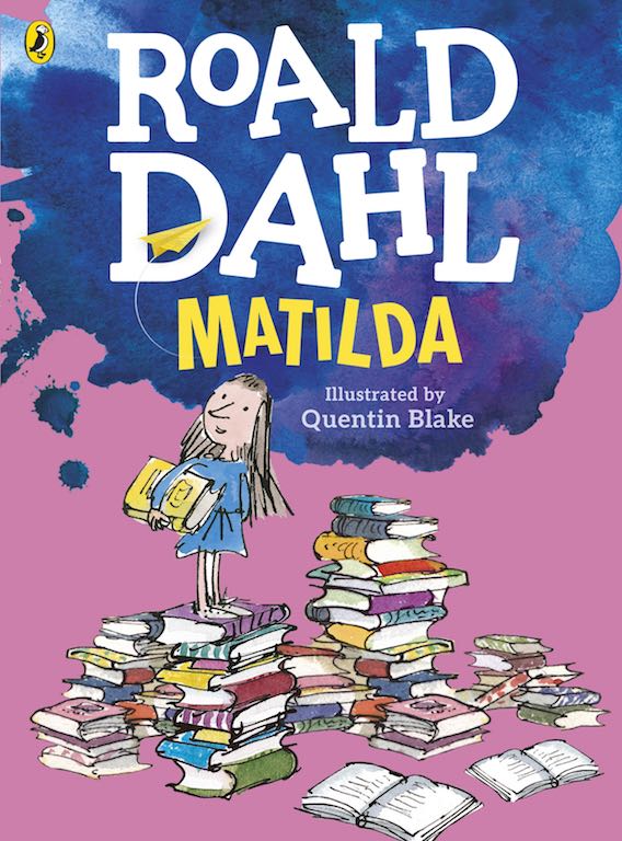 Cover of chapter book 'Matilda' by Roald Dahl and Quentin Blake