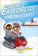 The Secret Explorers and the Missing Scientist (Book #07)