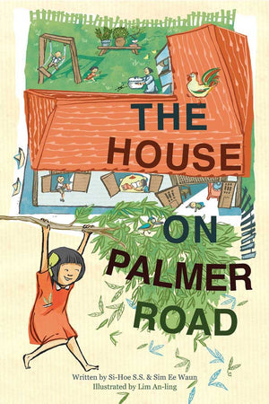 Cover of chapter book 'The House on Palmer Road' by Sim Ee Waun, Si-Hoe S. S., and Lim An-ling