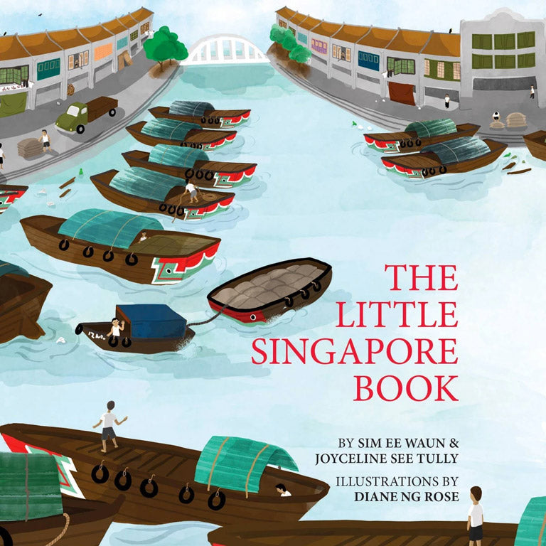 Cover of picture book 'The Little Singapore Book' by Sim Ee Waun, Joyceline See Tully, and Diane Ng Rose