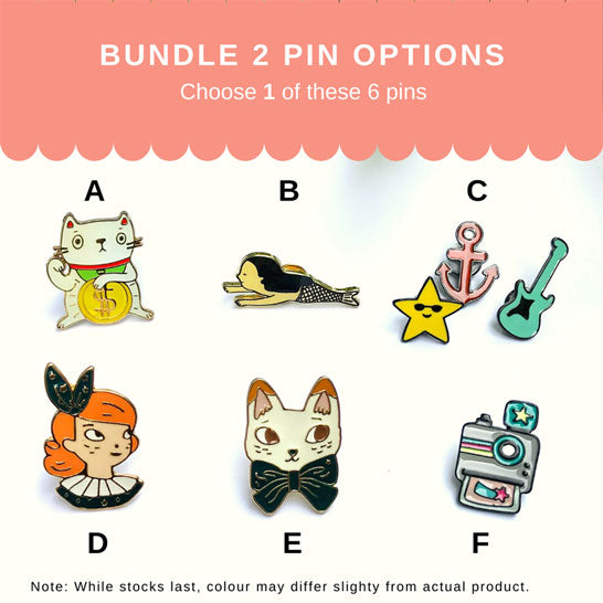 Choice of 6 decorative enamel options for Bundle 2: A - Lucky Cat pin, B - Mermaid pin, C - Set of 3 pins - sunglasses wearing yellow star, pink anchor, and teal guitar, D - Pink haired girl with black ribbon pin, E - Cat with Black Neck Ribbon pin, F - Instant Polaroid style Camera pin