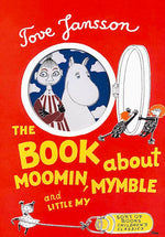 The Book ABout Moomin, Mymble, and Little My