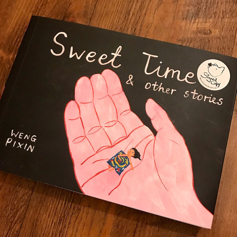 Cover of graphic novel 'Sweet Time & Other Stories' by Weng Pixin with a Woods in the Books 'signed copy' sticker attached