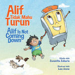 Alif Tidak Mahu Turun | Alif is Not Coming Down