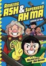 Amazing Ash & Superhero Ah Ma - coming of age #2
